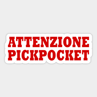 ATTENZIONE PICKPOCKET Sticker